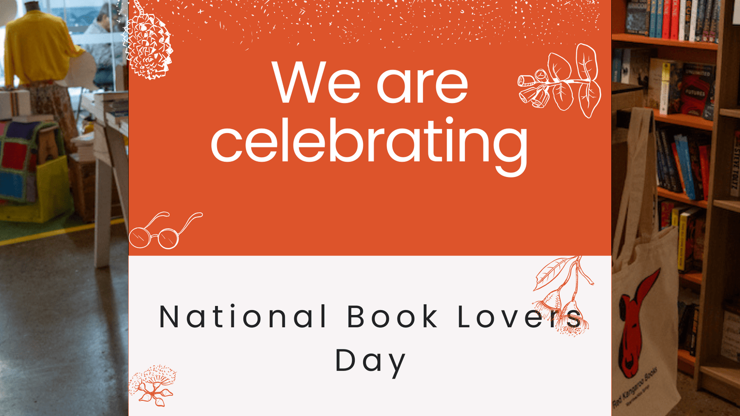 Celebrating National Book Lovers Day at Red Kangaroo Books - Red Kangaroo Books