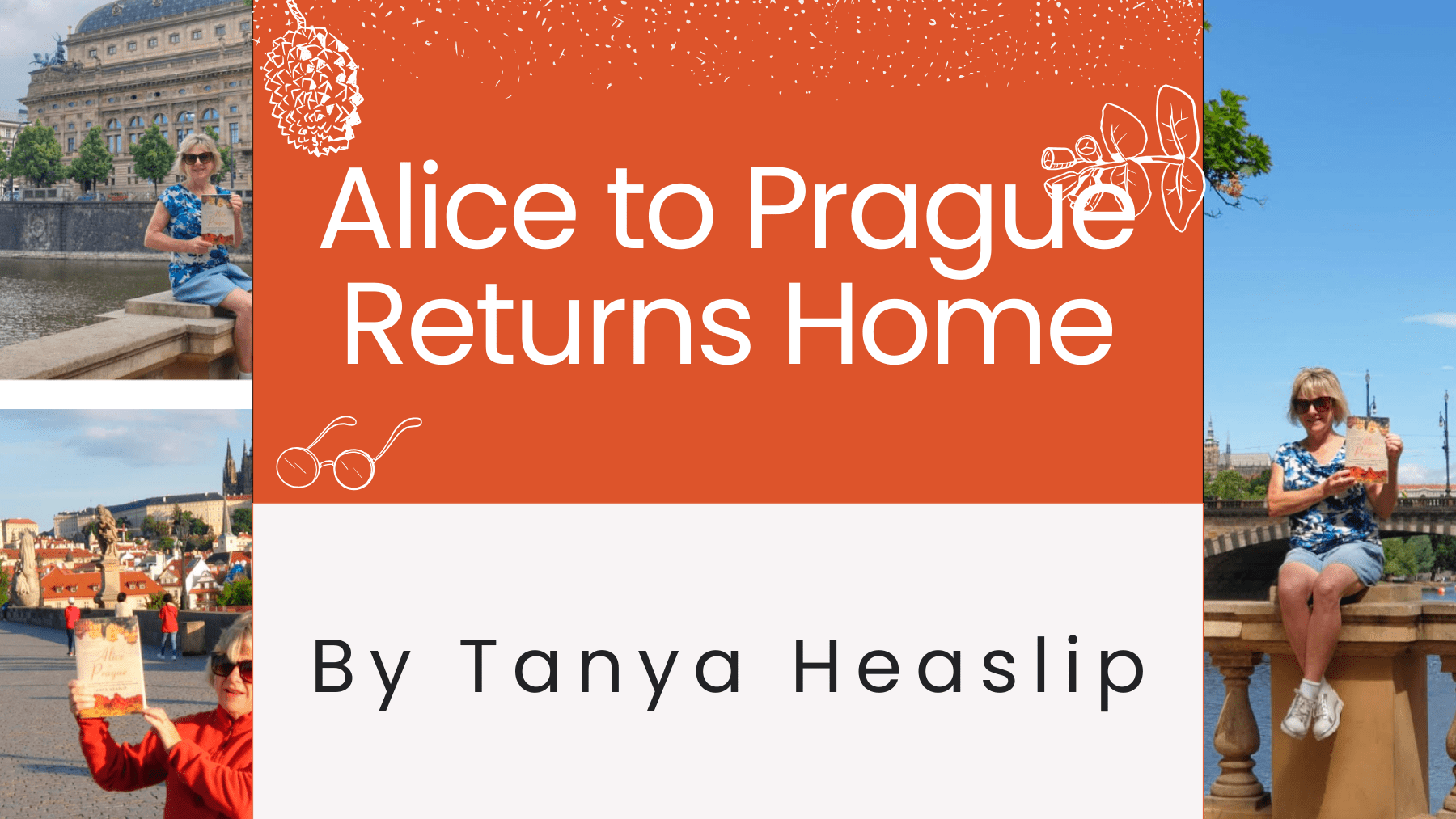 GUEST BLOG | Alice to Prague Returns Home By Tanya Heaslip - Red Kangaroo Books