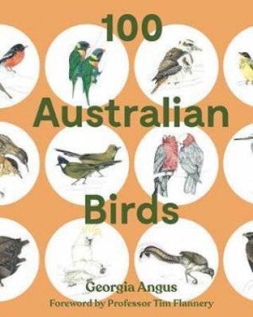 100 Australian Birds by Georgia Angus - Red Kangaroo Books