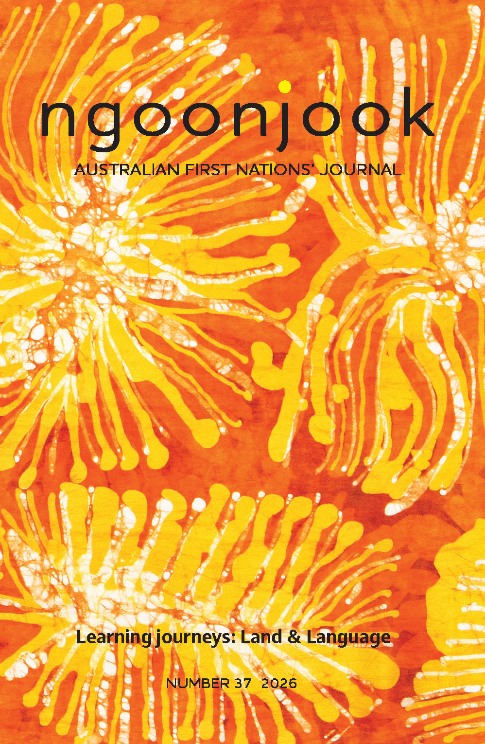 Ngoonjook 37: The Learning journeys: Land and Language
