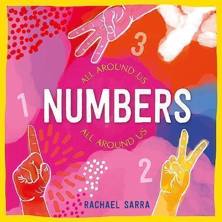 Numbers All Around Us by Rachael Sarra