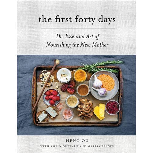 The First Forty Days The Essential Art of Nourishing the New Mother by Heng Ou - Red Kangaroo Books