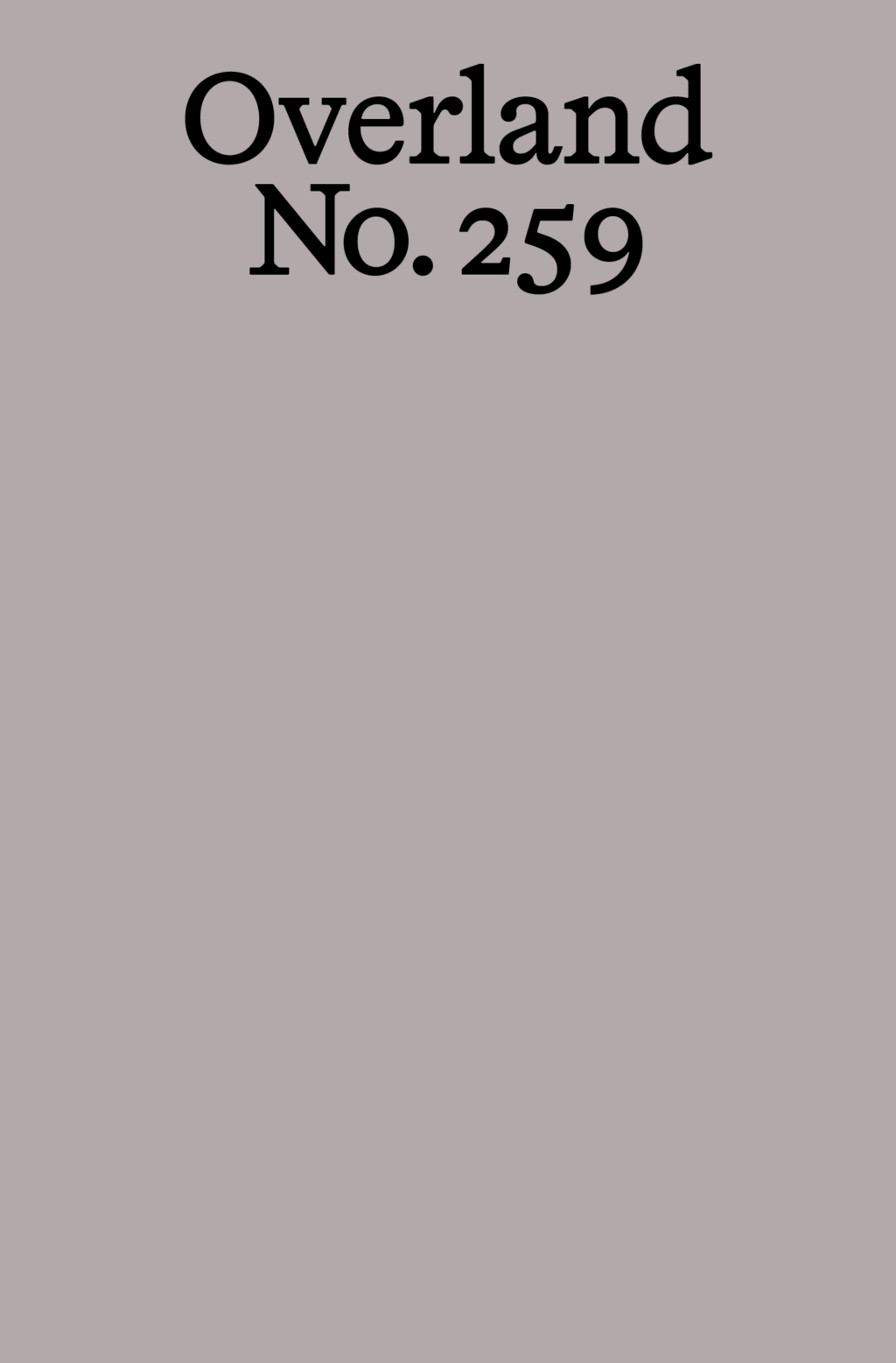 Overland No. 259 ed. by Evelyn Araluen and Jonathan Dunk