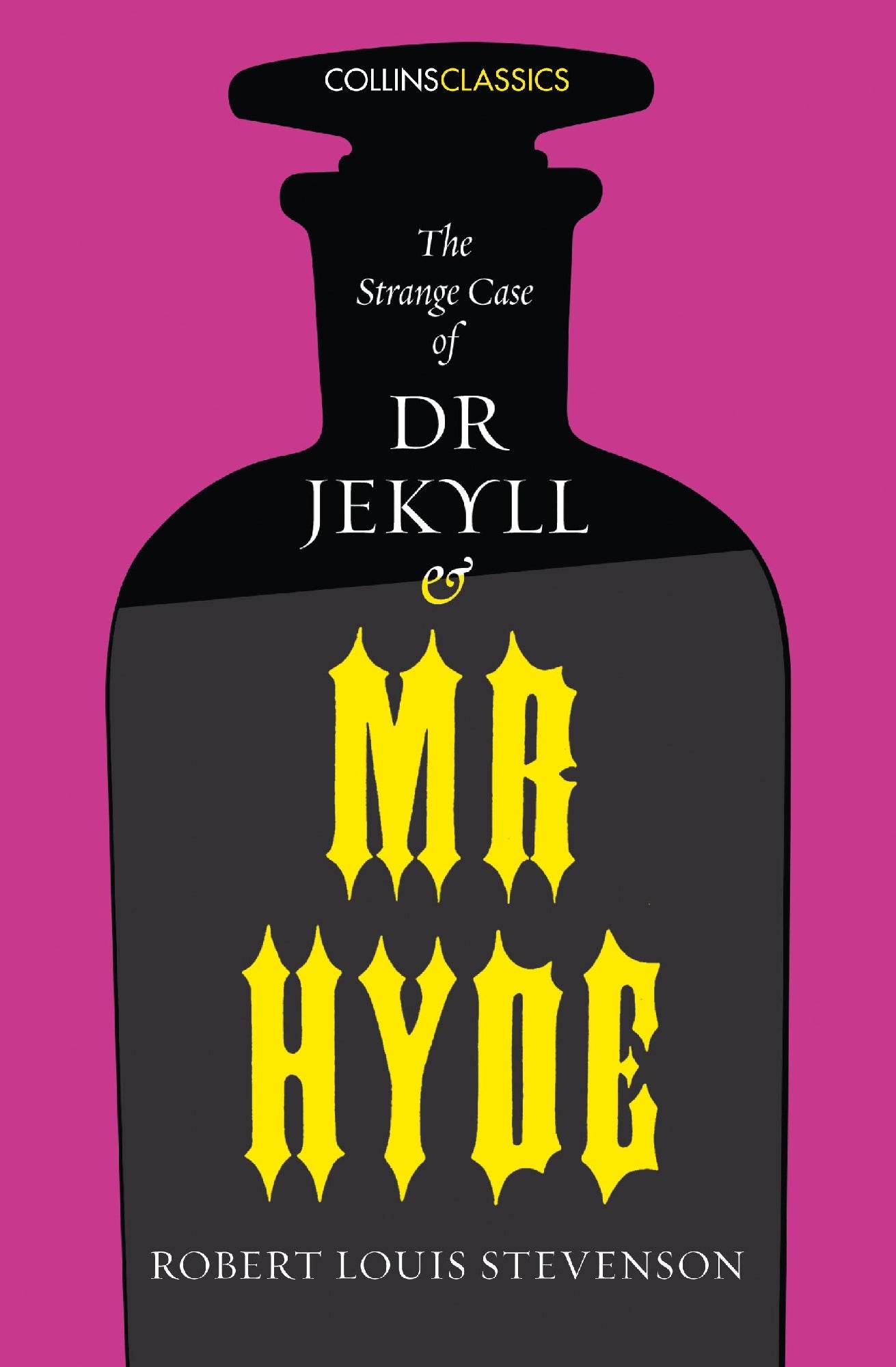 Collins Classics - The Strange Case of Dr Jekyll and Mr Hyde by Robert Louis Stevenson