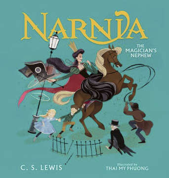 The Magician's Nephew Picture Book by C.S. Lewis (Out July 30)