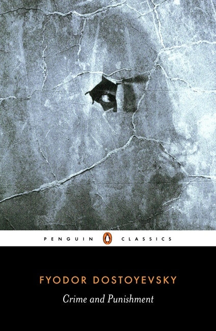 Crime and Punishment by Fyodor Dostoyevsky