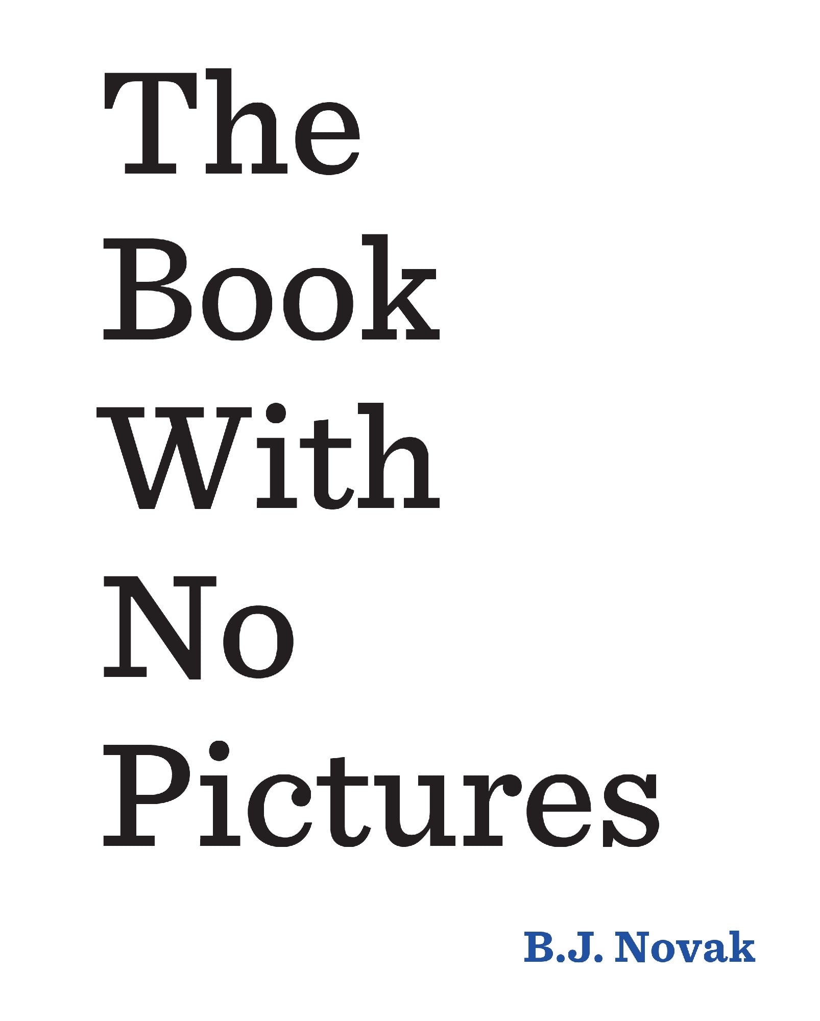 The Book with No Pictures by B J Novak
