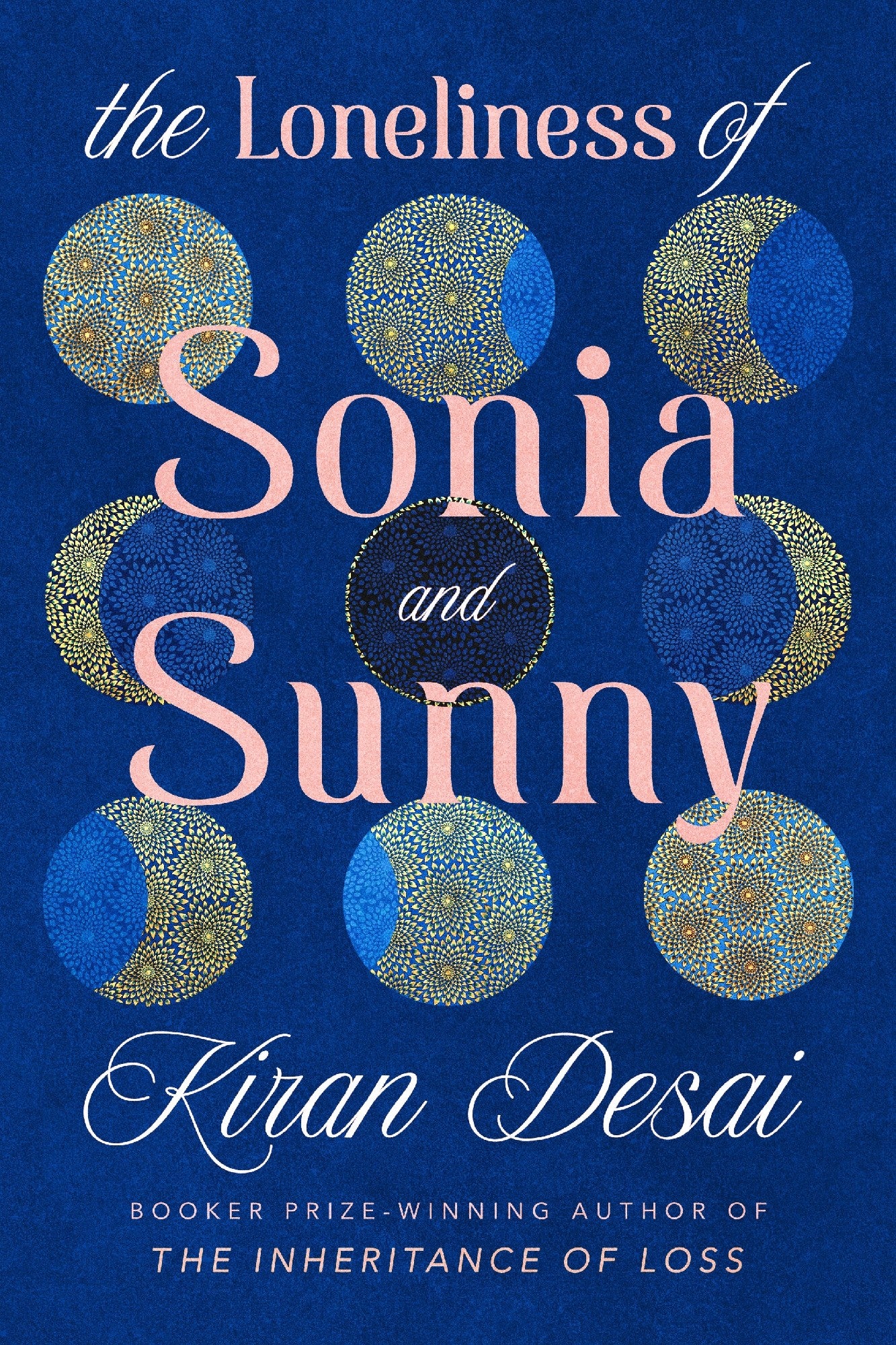 The Loneliness of Sonia and Sunny by Kiran Desai (Out 30 Sep)