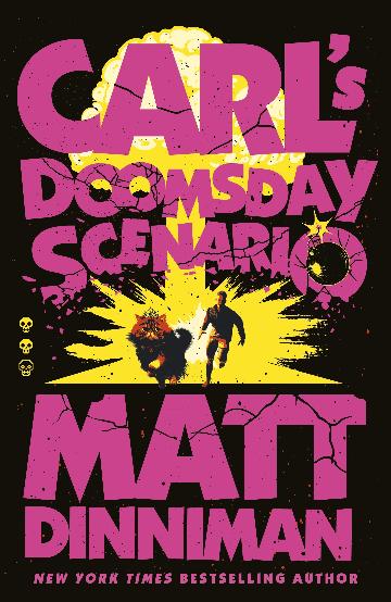 Carl's Doomsday Scenario by Matt Dinniman (Out 4 August 2026)