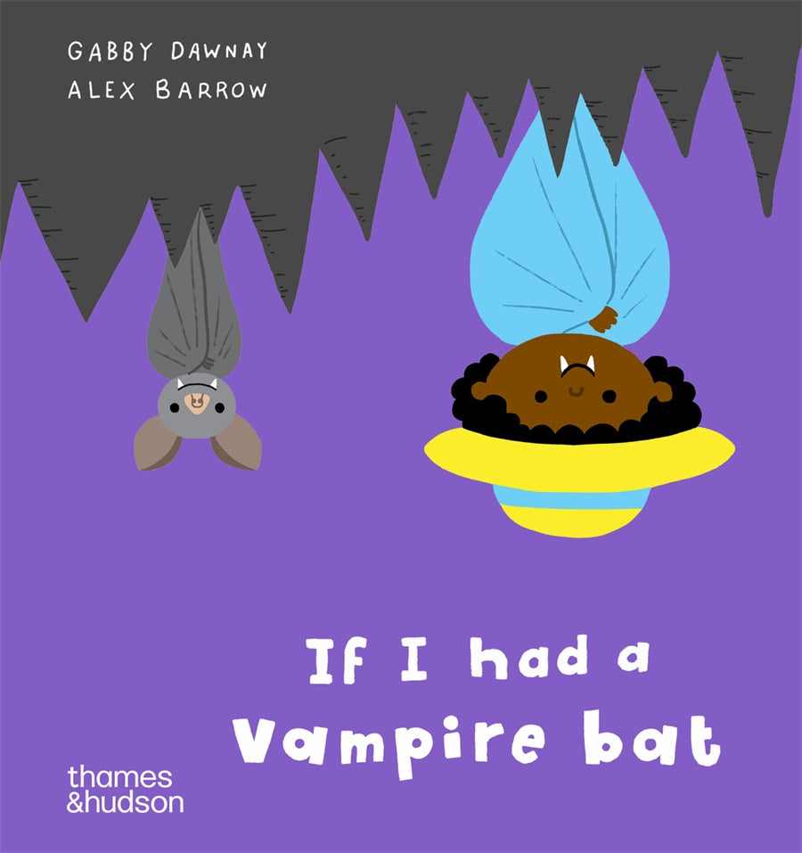 If I had a vampire bat by Gabby Dawnay and illustrated by Alex Barrow