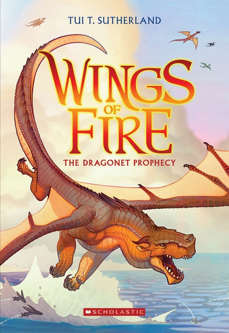 Wings of Fire #1 Dragonet Prophecy by Tui T Sutherland