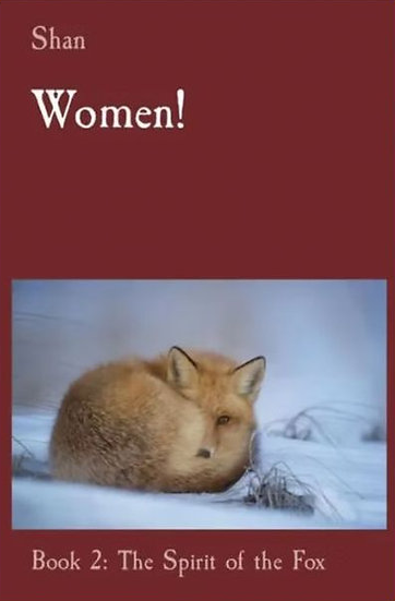 Women! Book 2: The Spirit of the Fox by Shan