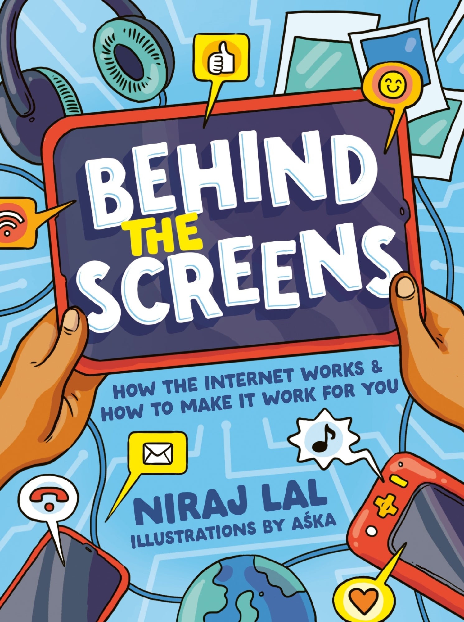 Behind the Screens by Dr Niraj Lal, illustrated by Aska