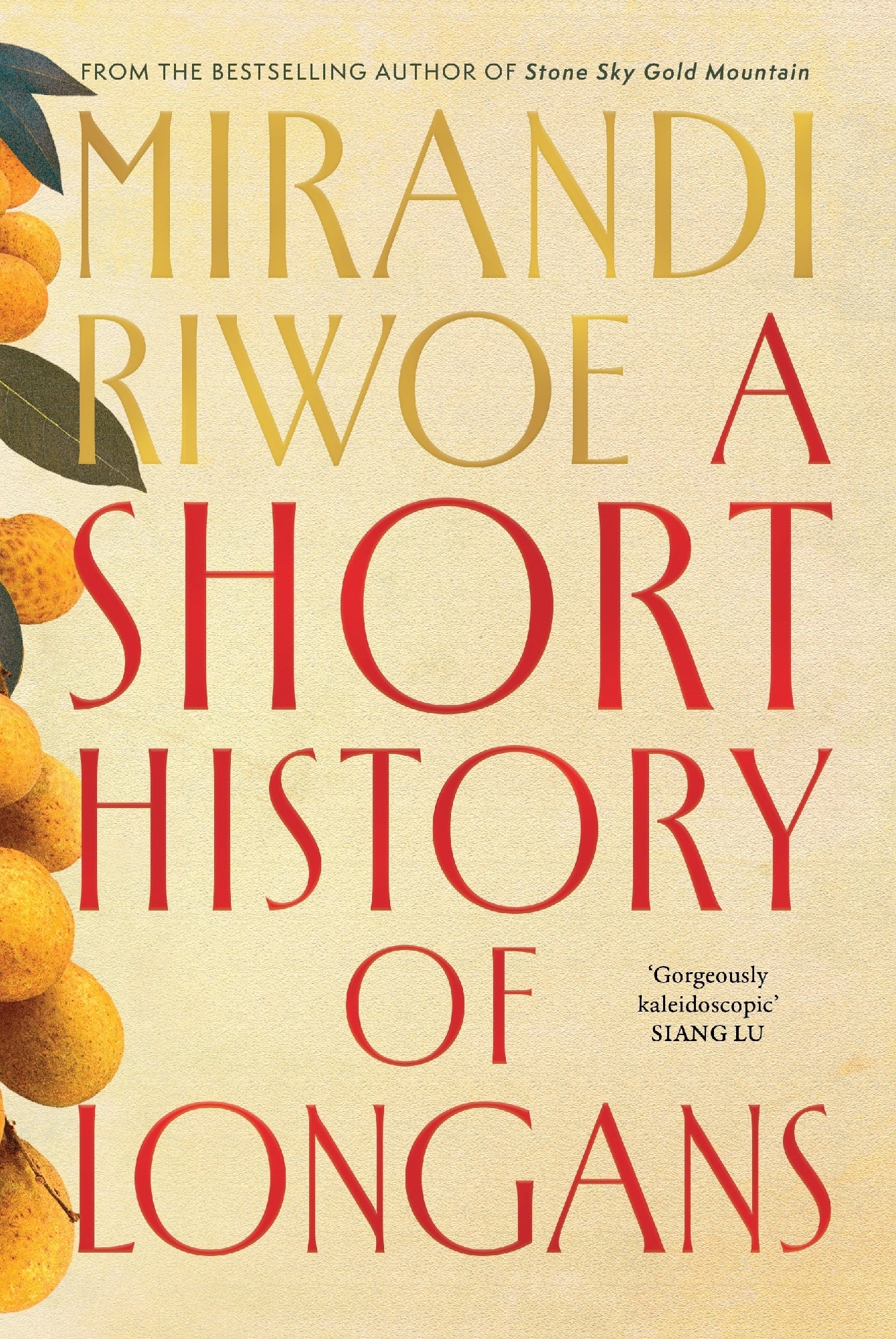 A Short History of Longans BY Mirandi Riwoe