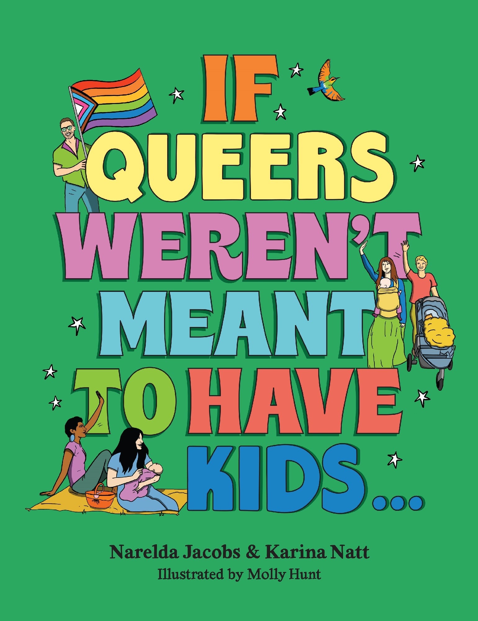 If Queers Weren't Meant to Have Kids . . .by Narelda Jacobs