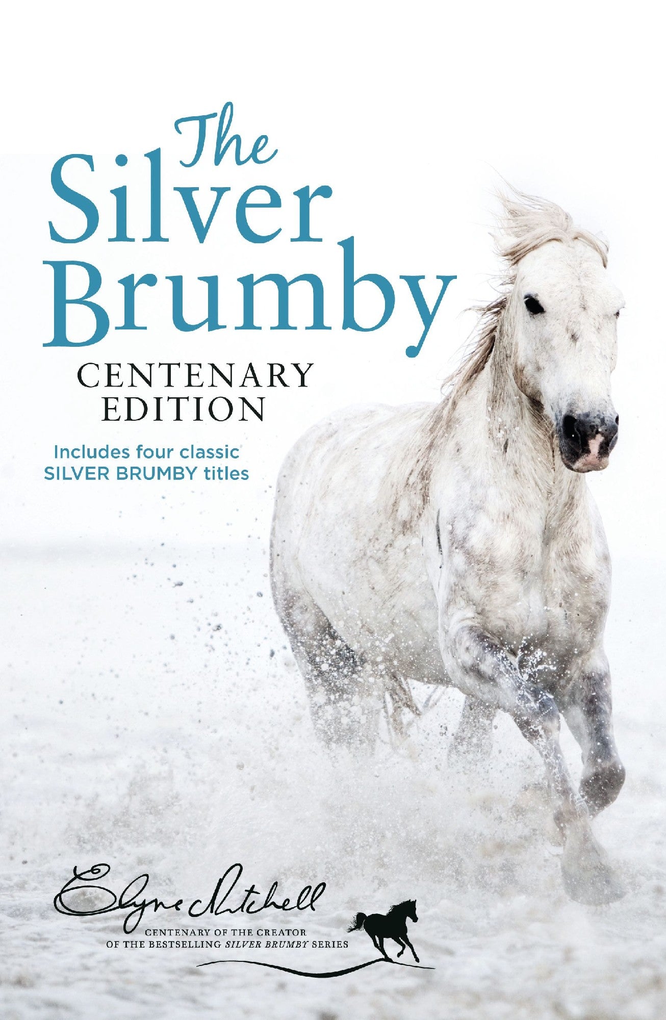 The Silver Brumby Centenary Edition by Elyne Mitchell