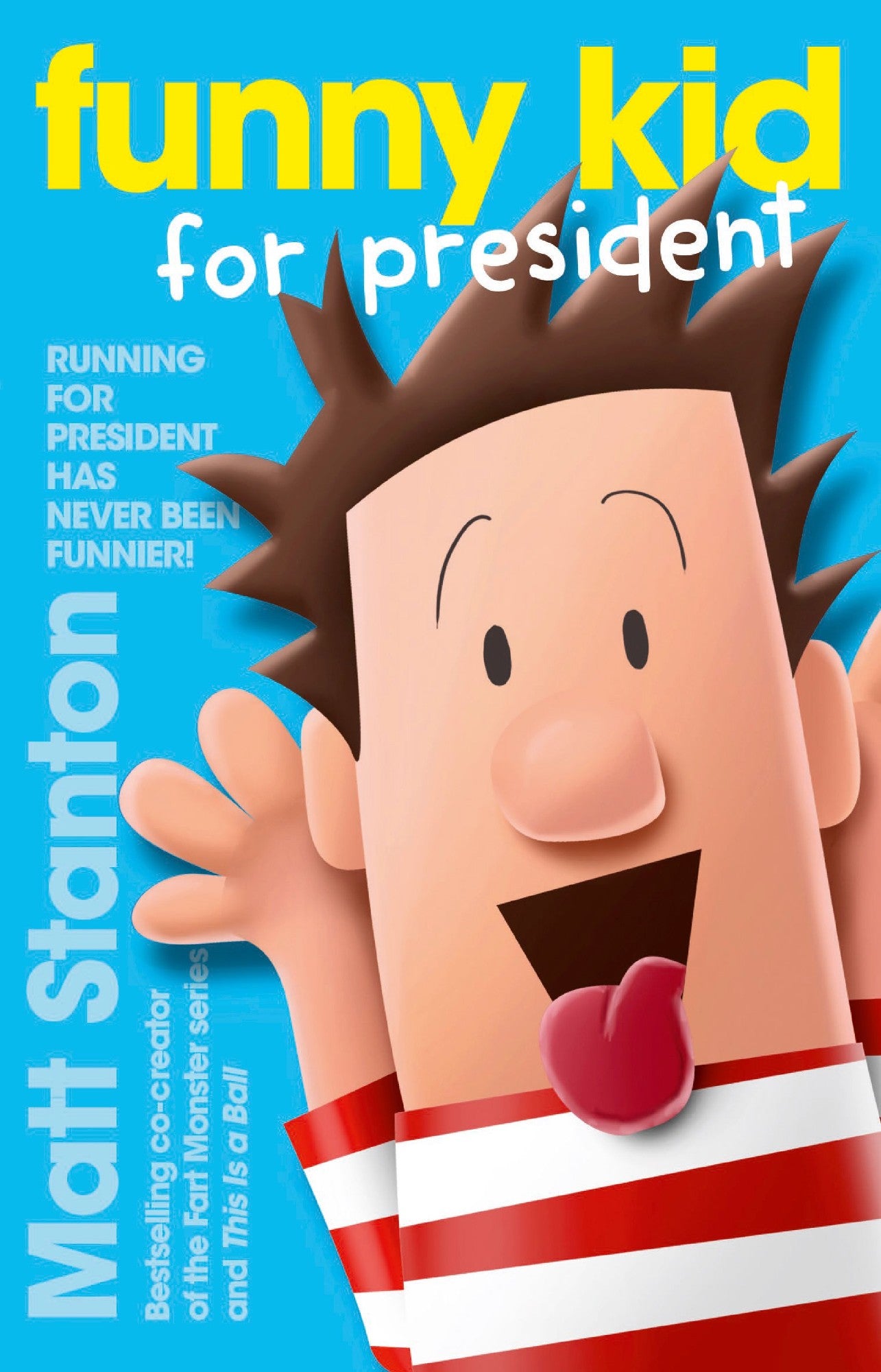 Funny Kid for President (Funny Kid, #1) by Matt Stanton