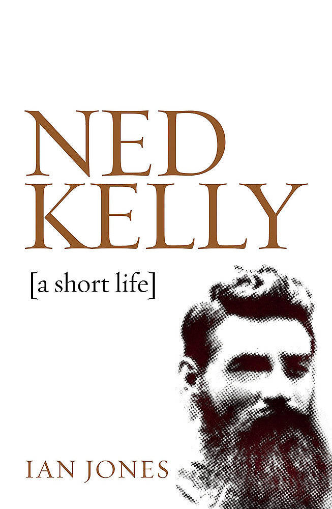 Ned Kelly by Ian Jones
