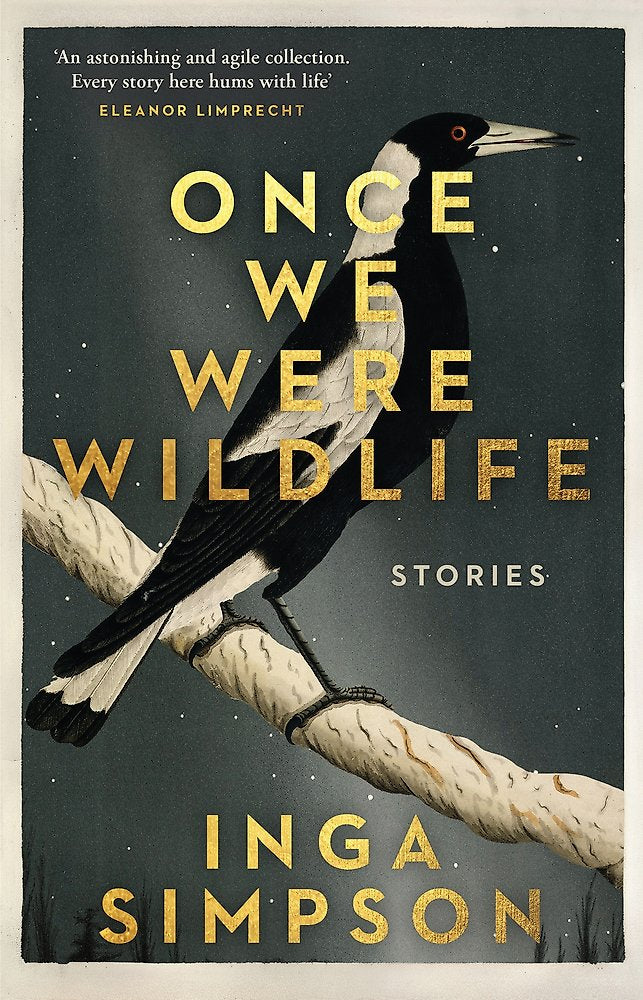 Once We Were Wildlife by Inga Simpson