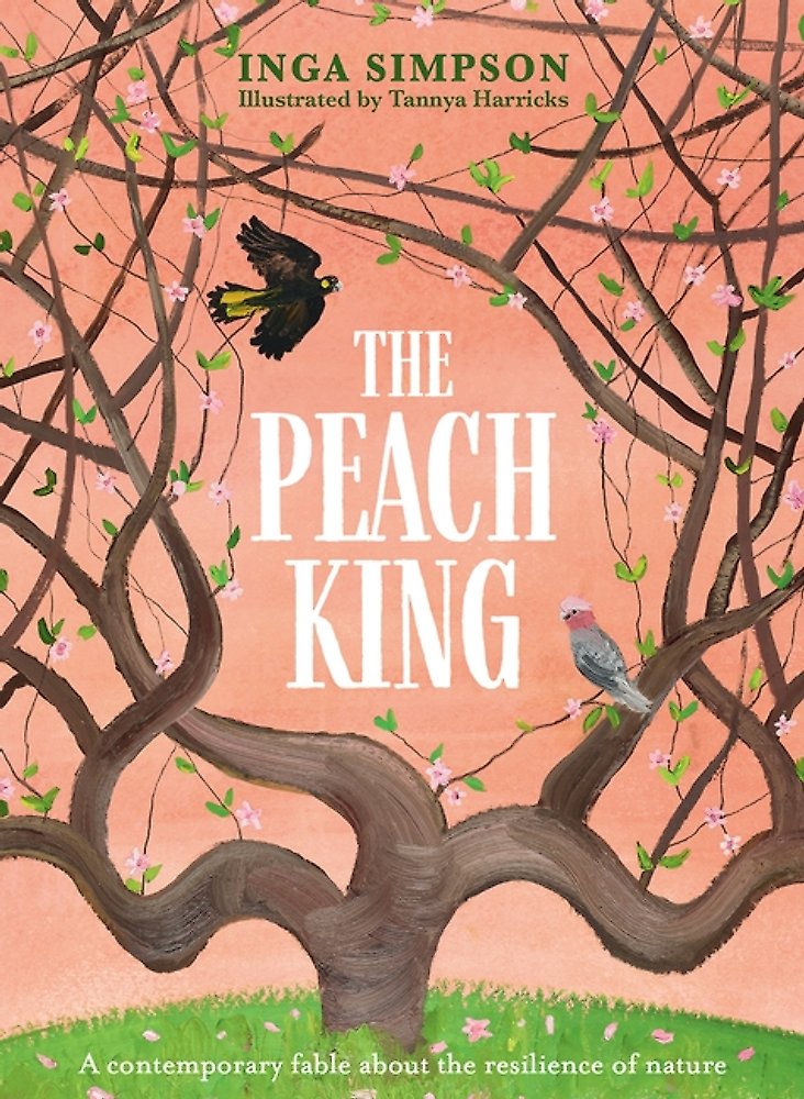 The Peach King by Inga Simpson Illustrated by Tannya Harricks (out 30 September 2025)
