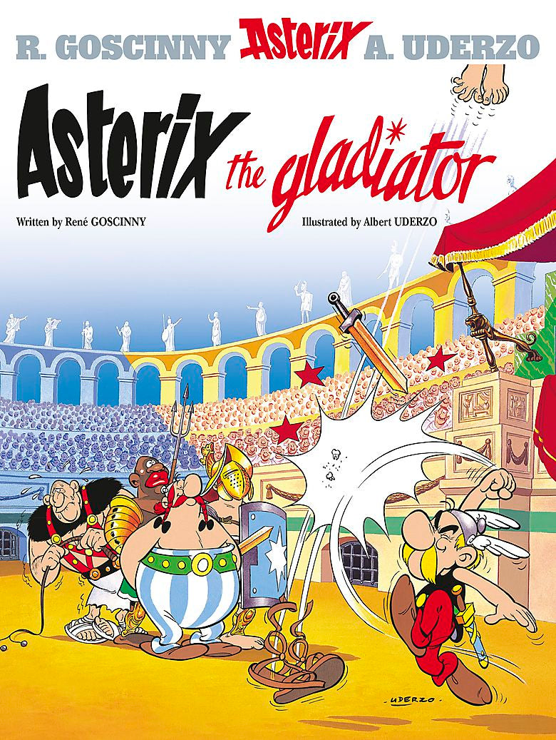 Asterix the Gladiator Bk. 4 by Rene Goscinny