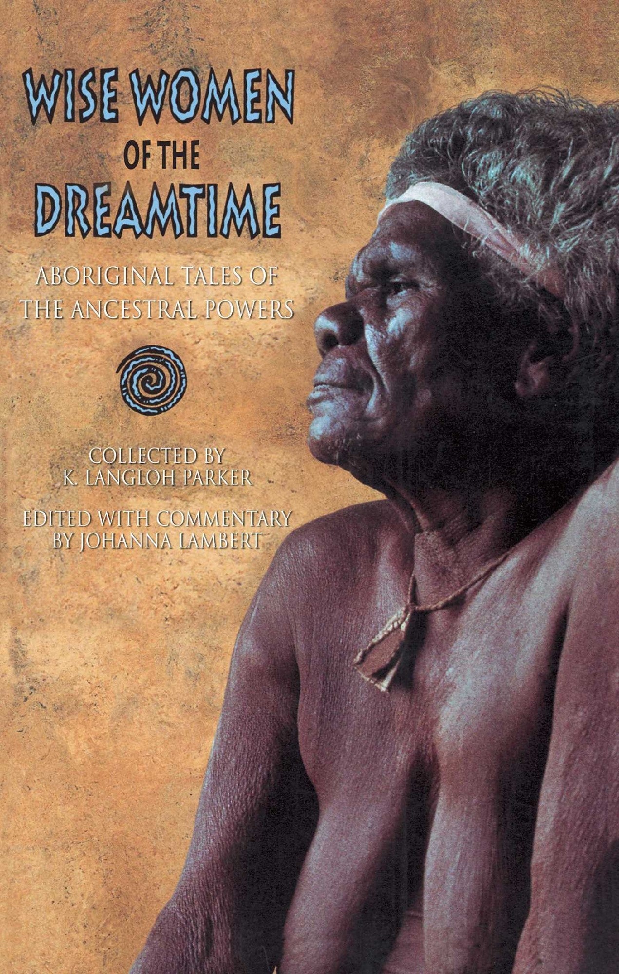 Wise Women of the Dreamtime edited by Johanna Lambert