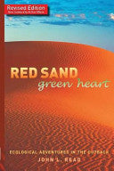 Red Sand Green Heart Ecological Adventures in the Outback