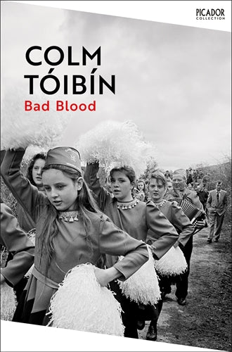 Bad Blood by Colm Toibin