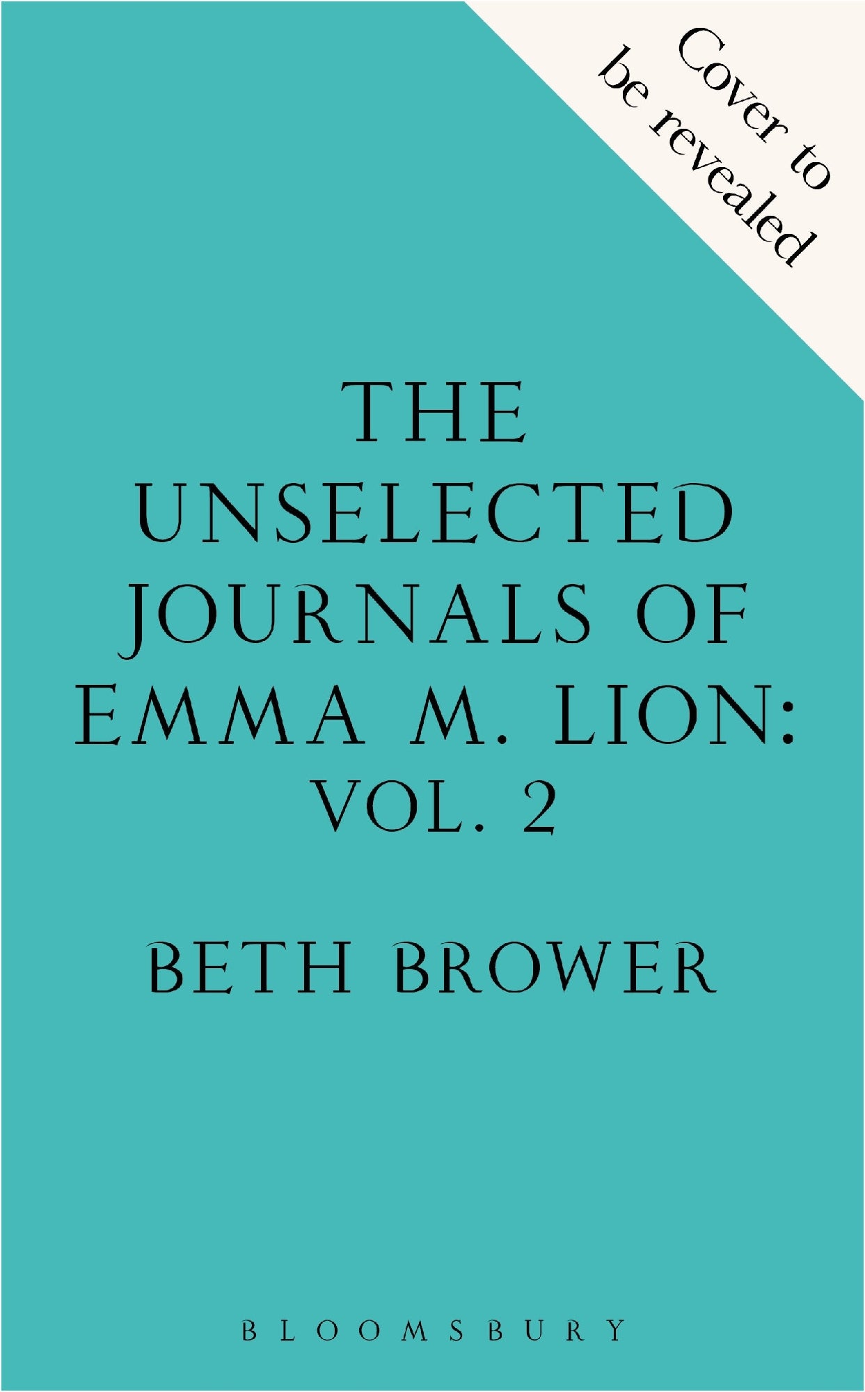 The Unselected Journals of Emma M. Lion, vol. 2 by Beth Brower