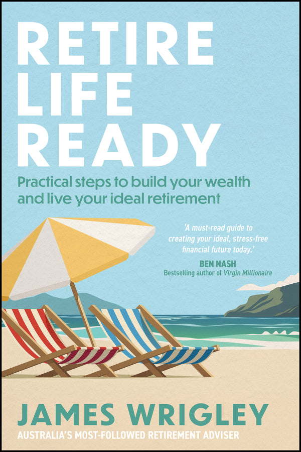 Retire Life Ready James Wrigley