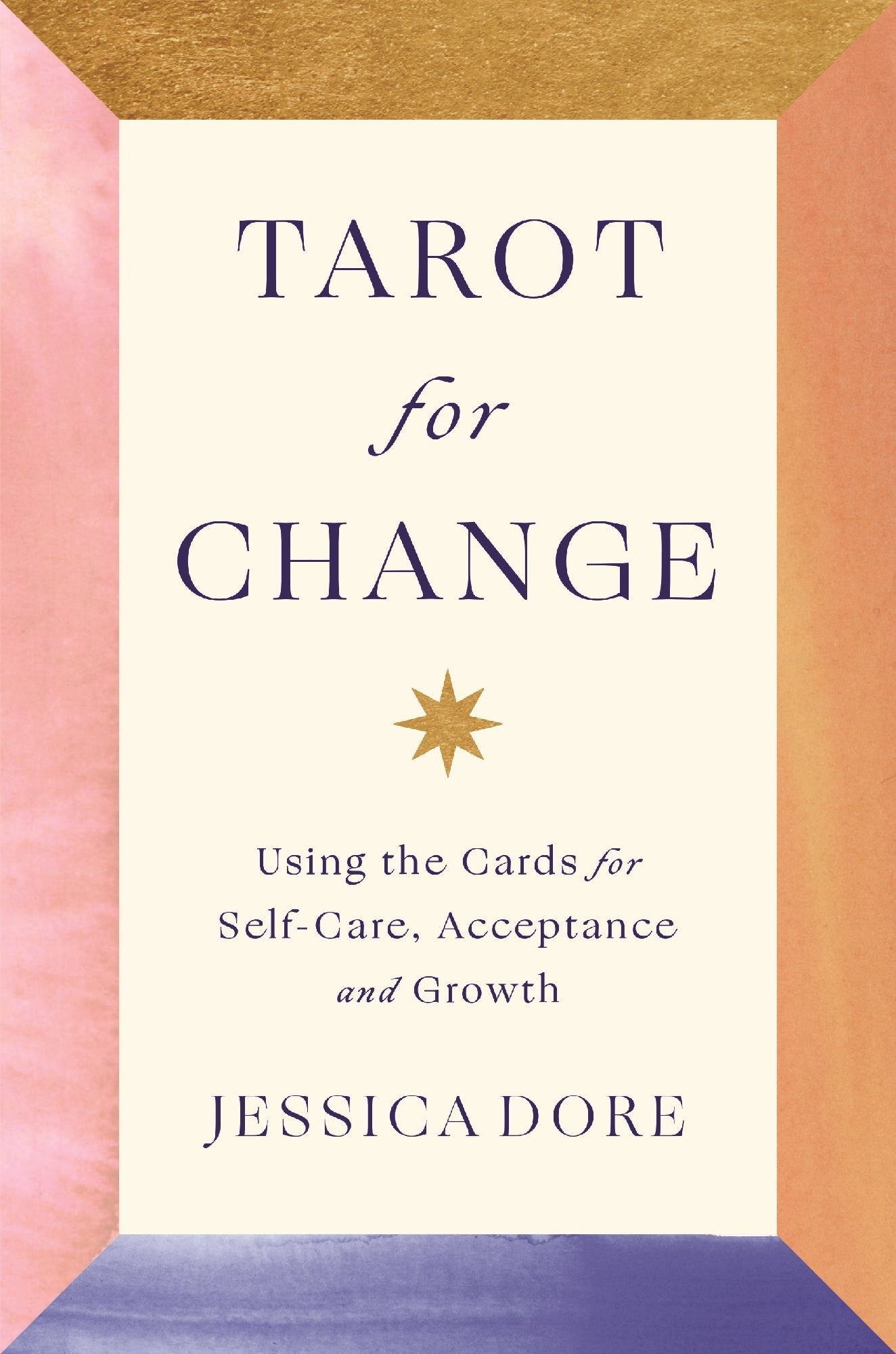 Tarot For Change by Jessica Dore