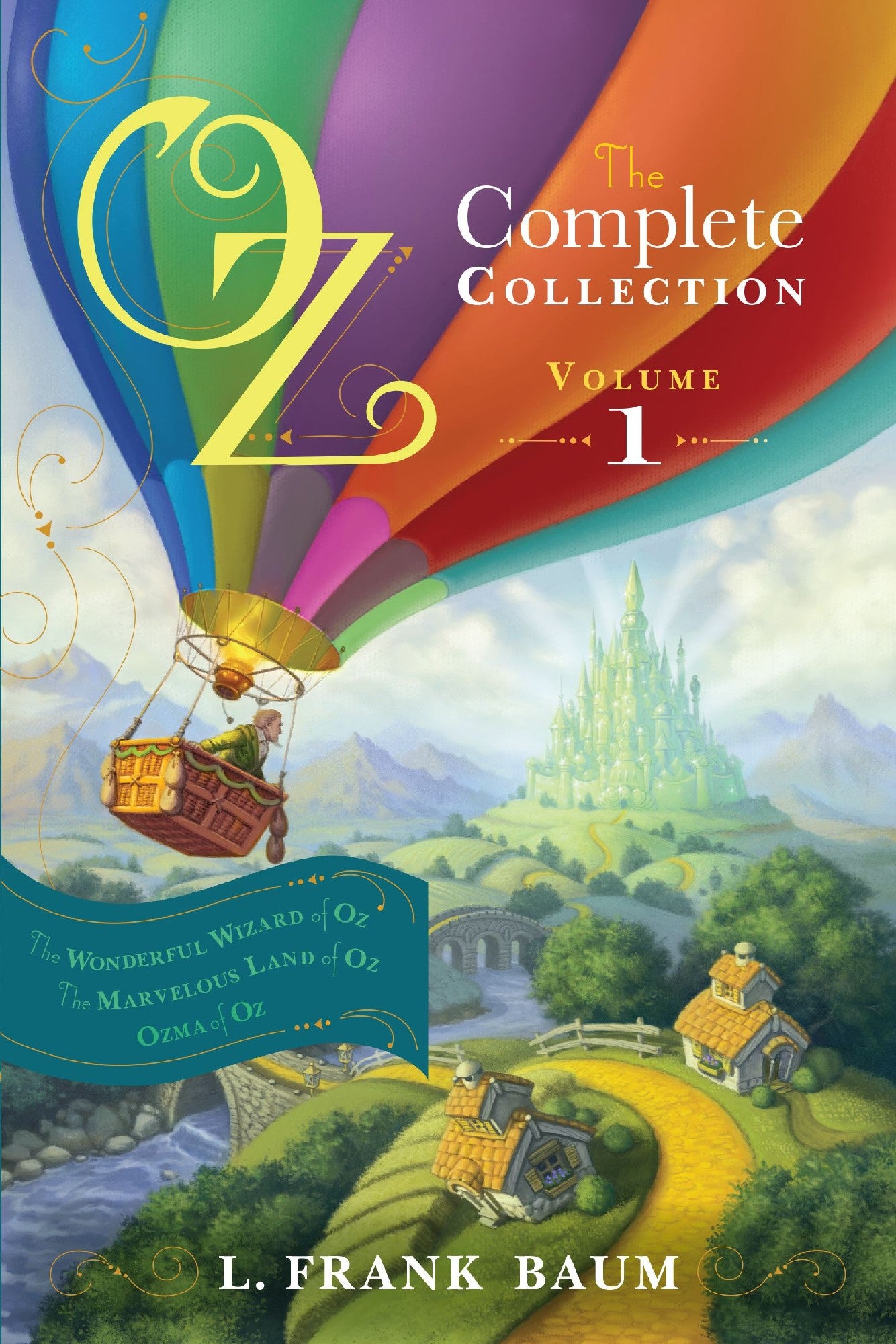 Oz, the Complete Collection, Volume 1 by L. Frank Baum
