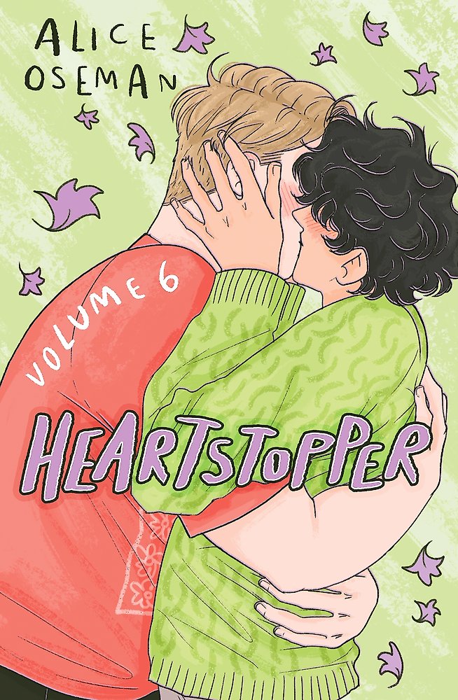 Heartstopper Volume 6 by Alice Oseman