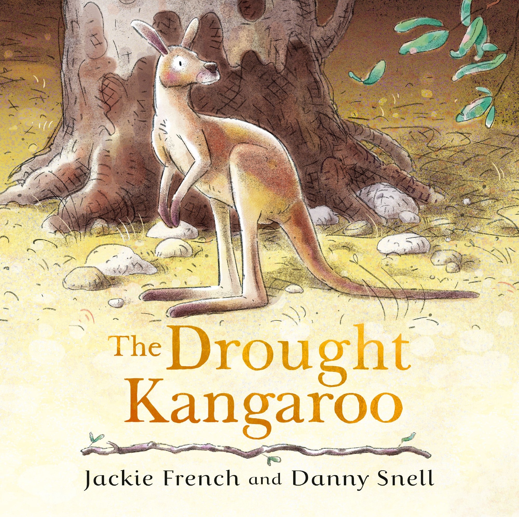 The Drought Kangaroo by Jackie French illustrated by Danny Snell (out 28 October 2025)