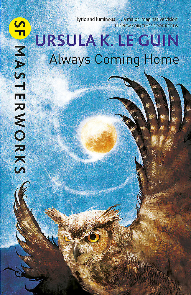 Always Coming Home by Ursula K Le Guin