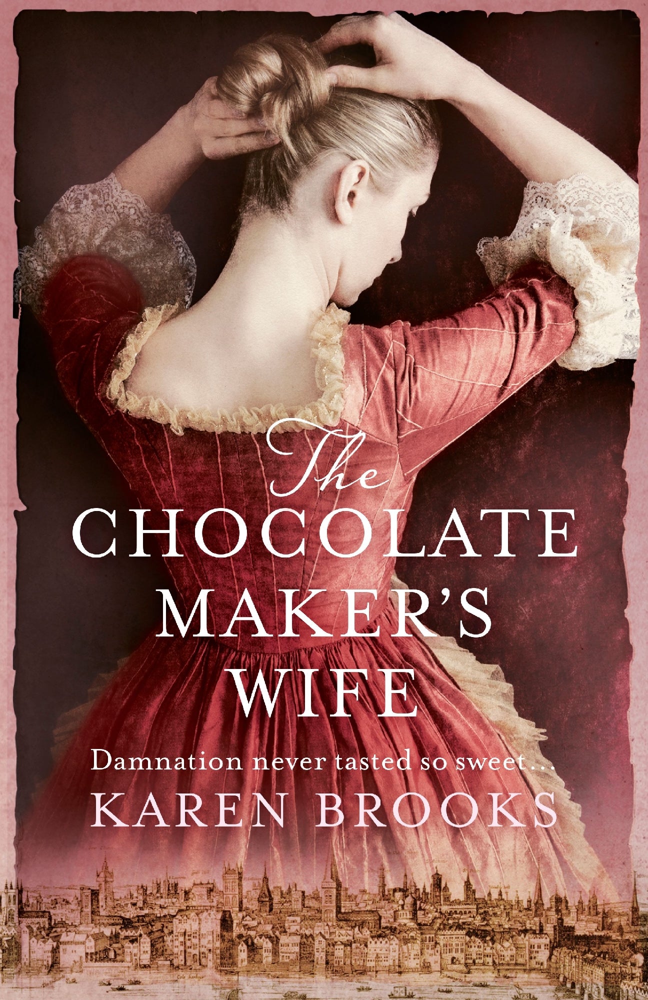 Chocolate Maker's Wife by Karen Brooks