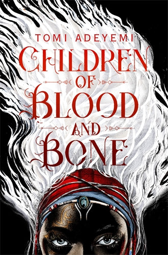 Children of Blood and Bone #1 by Tomi Adeyemi