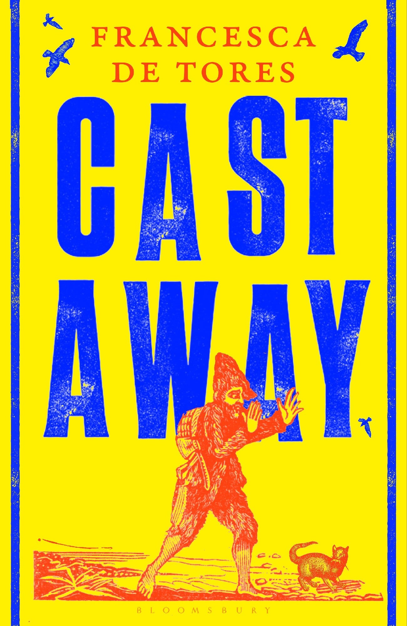 Cast Away: or, the Surprising Adventures of Alexander Selkirk by Francesca de Tores