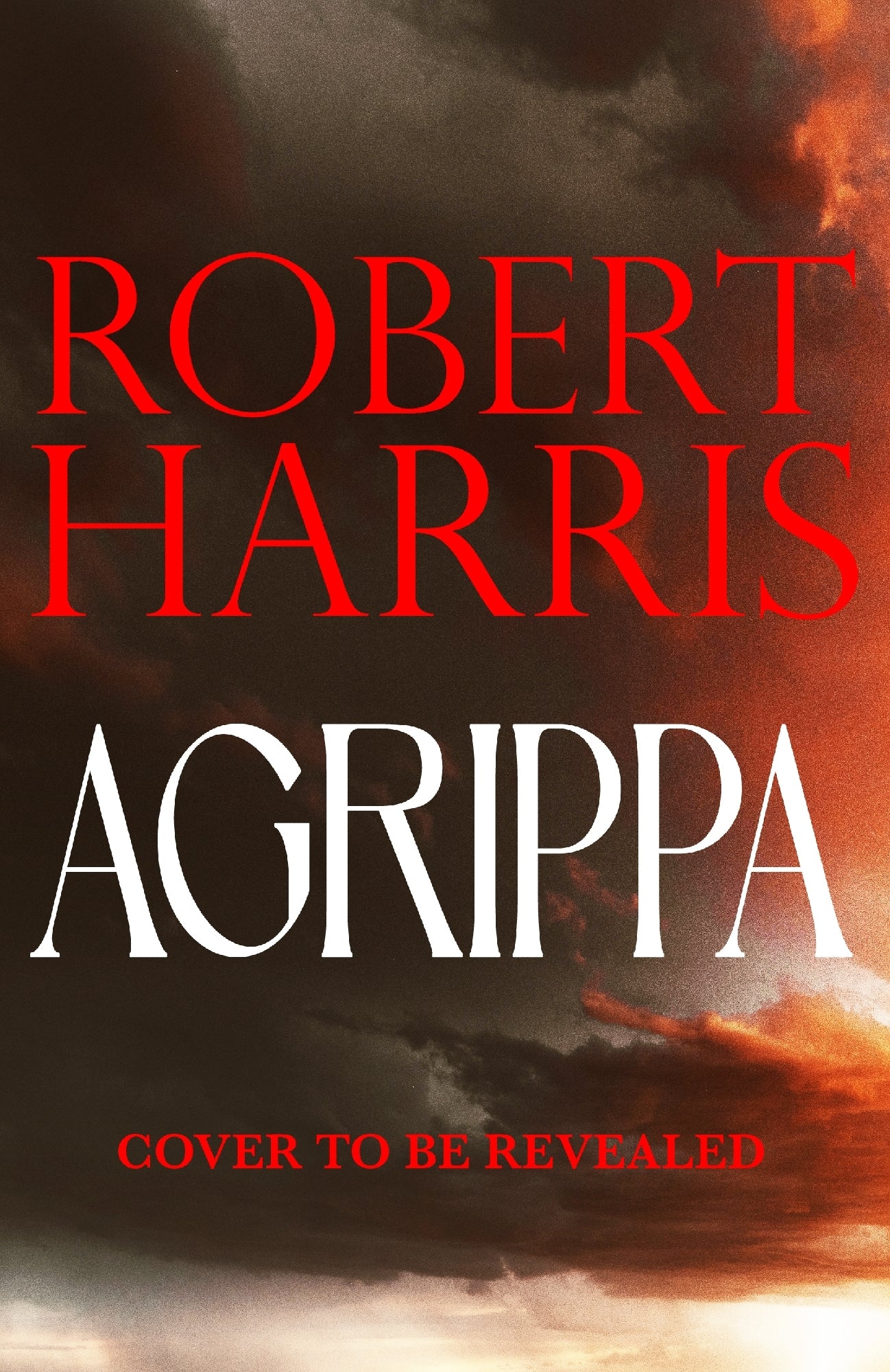 Agrippa by Robert Harris (out 18 August 2026)