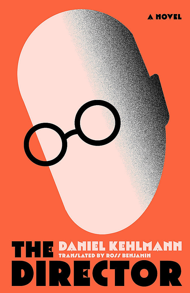 The Director by Daniel Kehlmann