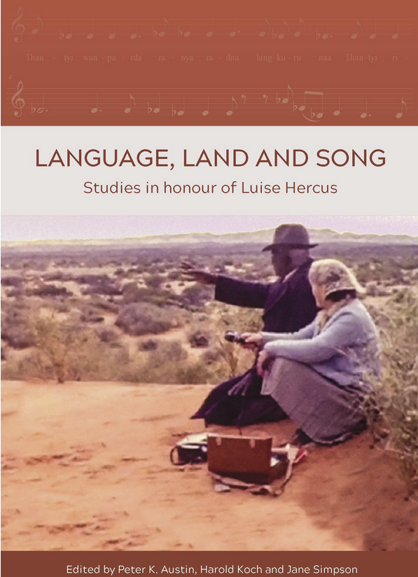 Language, Land and Song : studies in honour of Luise Hercus