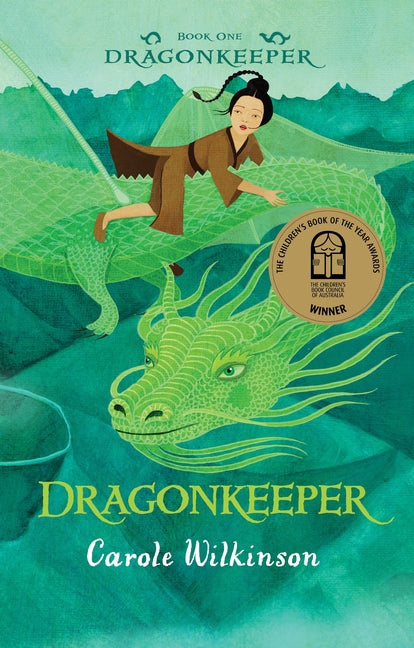 Dragonkeeper #1 by Carole Wilkinson