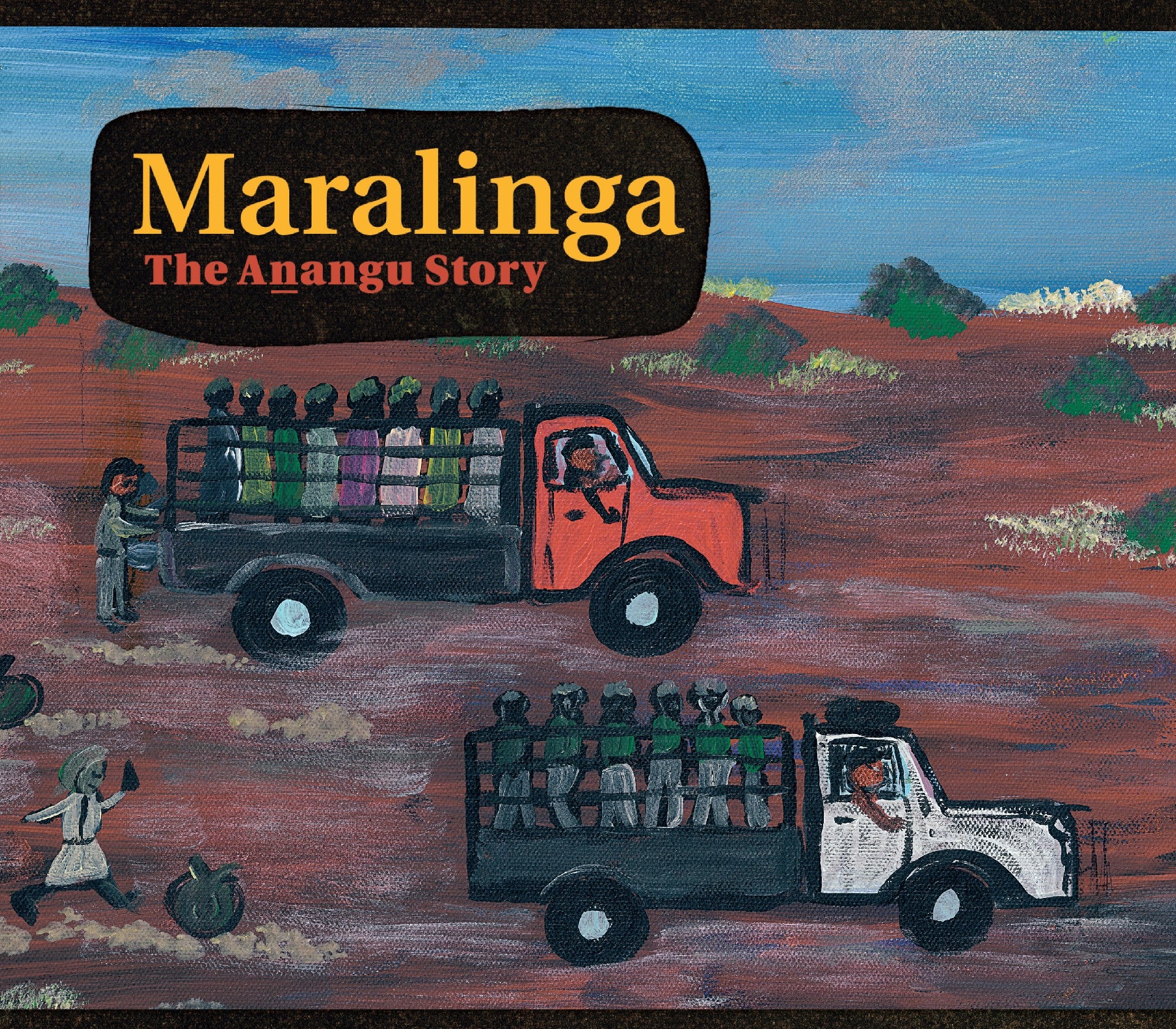 Maralinga, the Anangu Story by Christobel Mattingley