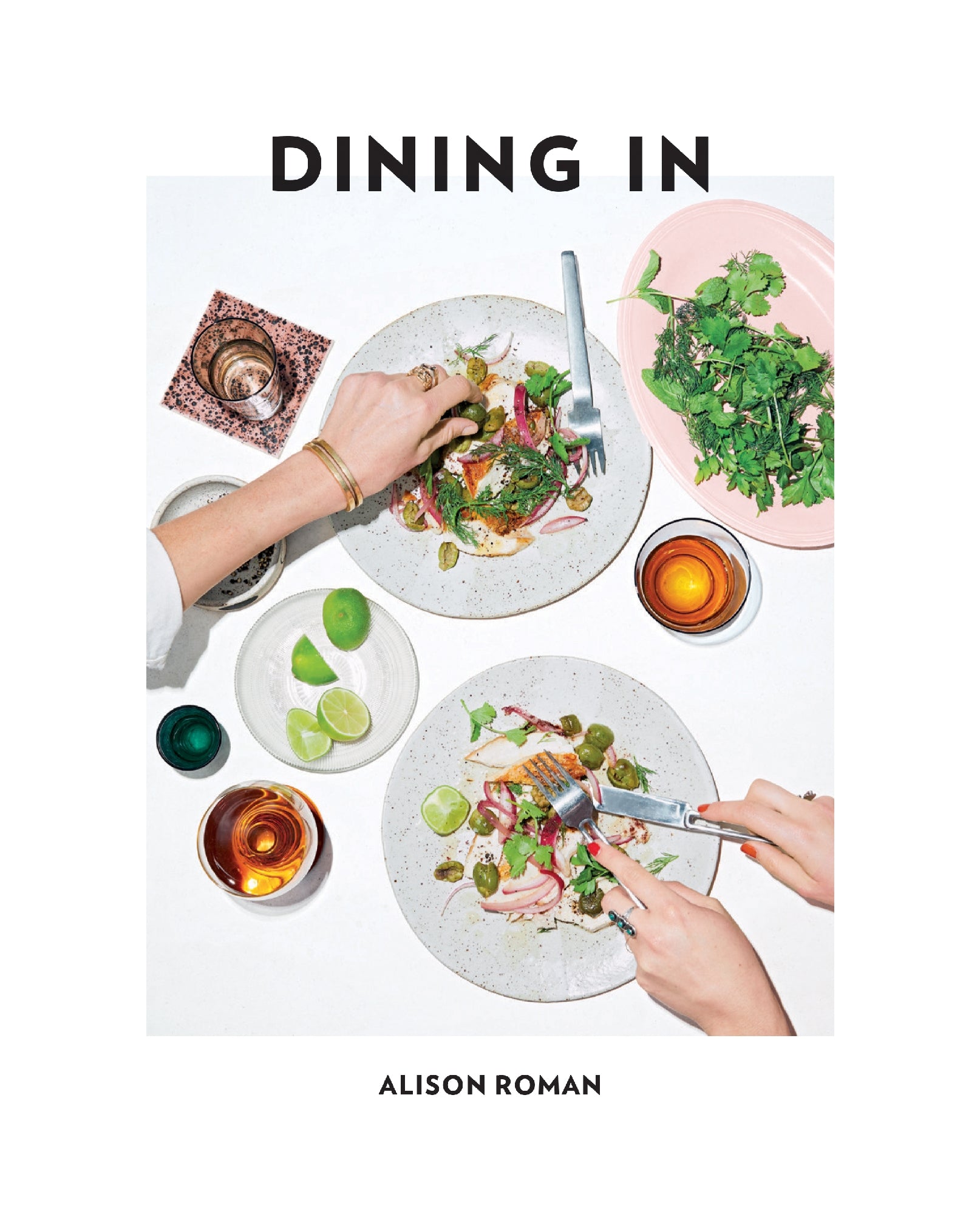 Dining In by Alison Roman