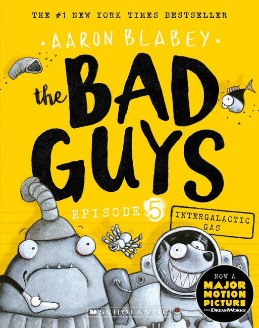 Bad guys episode 5: intergalactic gas by Aaron Blabey