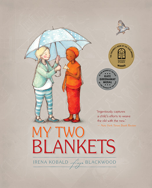 My Two Blankets by Irena Kobald & Freya Blackwood (illustrator)