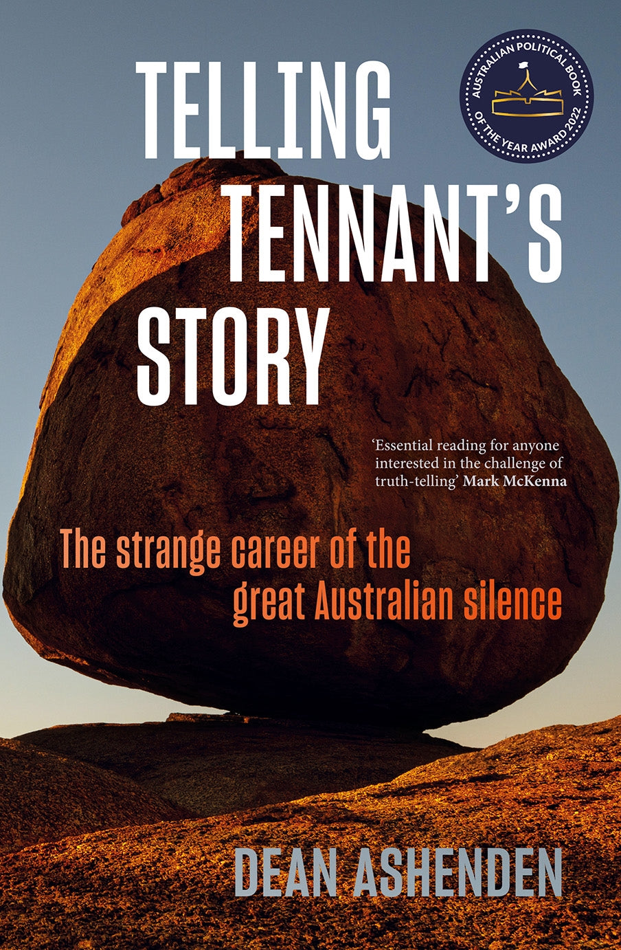 Telling Tennant's Story by Dean Ashenden