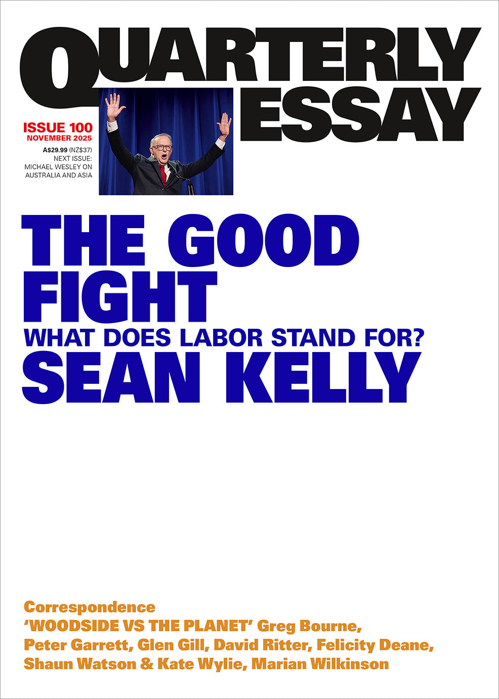 The Good Fight: What Does Labor Stand For?: Quarterly Essay 100 by Sean Kelly