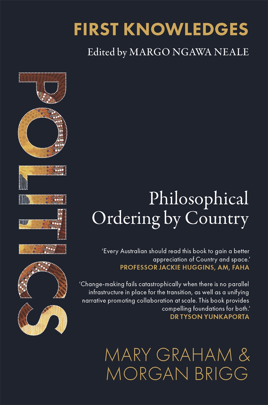 First Knowledges Politics: Philosophical Ordering by Country by Morgan James Brigg and Mary Graham (out 30 June 2026)