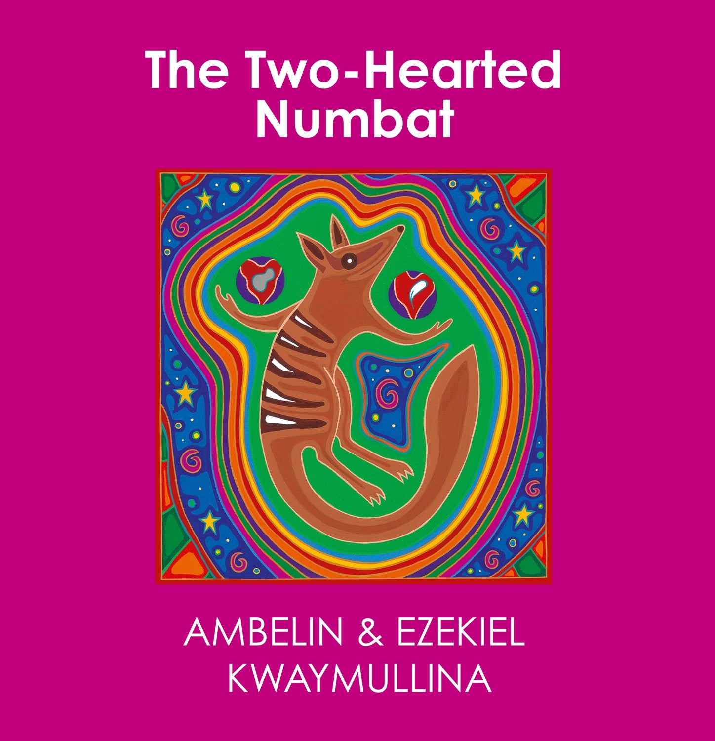 Two-Hearted Numbat by Ambelin and Ezekiel Kwaymullina